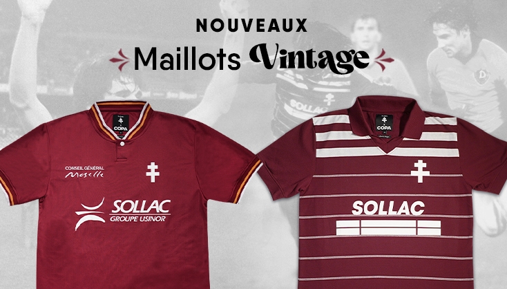 D couvrez les nouveaux maillots vintage FC Metz Football Club